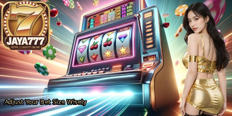 Adjust-Your-Bet-Size-Wisely